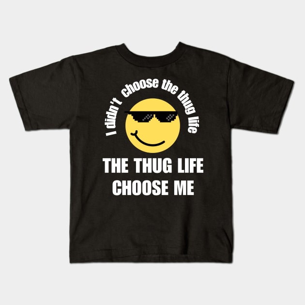 Thug-life Kids T-Shirt by WordsOfVictor